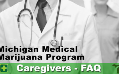 MICHIGAN MEDICAL MARIJUANA PROGRAM (CAREGIVERS)