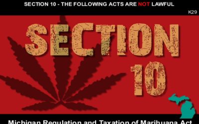 MICHIGAN REGULATION AND TAXATION OF MARIHUANA ACT – Section 10