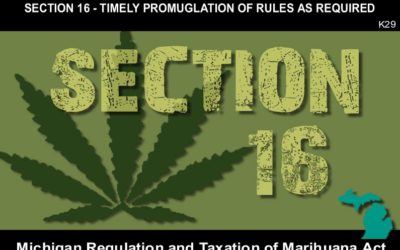 MICHIGAN REGULATION AND TAXATION OF MARIHUANA ACT – Section 16
