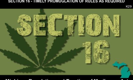 MICHIGAN REGULATION AND TAXATION OF MARIHUANA ACT – Section 16