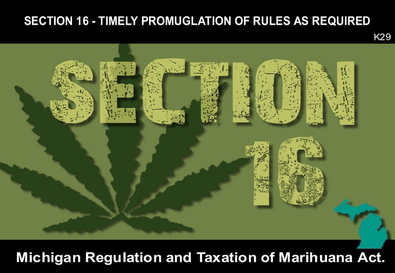 MICHIGAN REGULATION AND TAXATION OF MARIHUANA ACT – Section 16