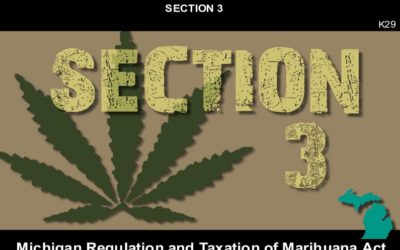 MICHIGAN REGULATION AND TAXATION OF MARIHUANA ACT – Section 3