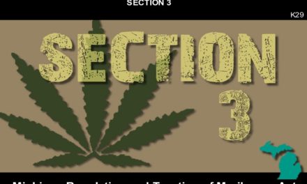 MICHIGAN REGULATION AND TAXATION OF MARIHUANA ACT – Section 3