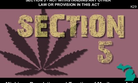 MICHIGAN REGULATION AND TAXATION OF MARIHUANA ACT – Section 5