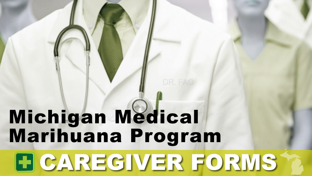Michigan Medical Marijuana Program Caregiver Forms