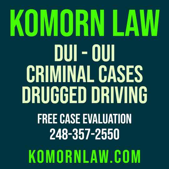 Komorn Law-Legal Defense-DUI-OUI-Michigans Best